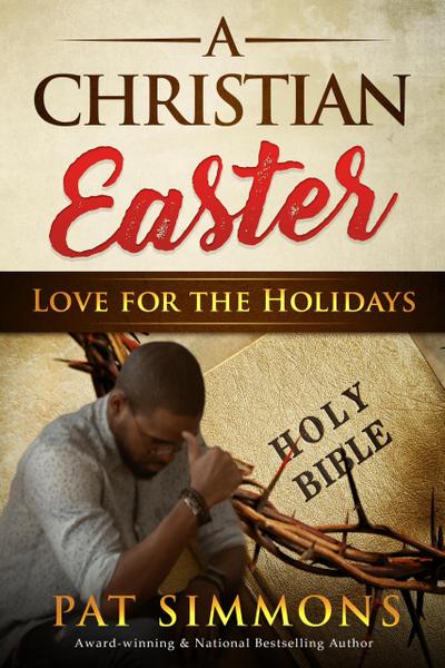 A Christian Easter (Love for the Holidays, #2)