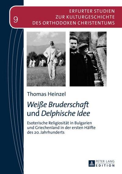 ’Weiße Bruderschaft’ und ’Delphische Idee’