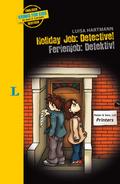 Holiday Job: Detective - Ferienjob: Detective
