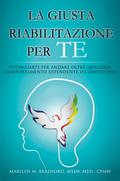 La Giusta Riabilitazione Per Te - Right Recovery for You (Italian)