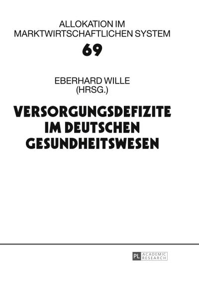 Versorgungsdefizite im deutschen Gesundheitswesen