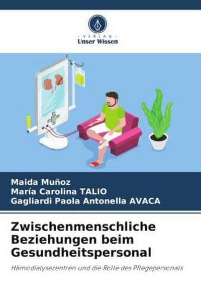 Zwischenmenschliche Beziehungen beim Gesundheitspersonal
