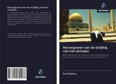 Het begraven van de strijdbijl, niet het verleden