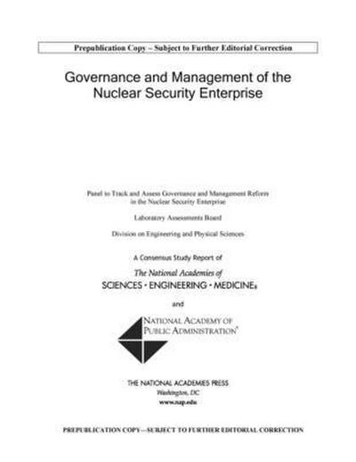 Governance and Management of the Nuclear Security Enterprise