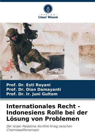 Internationales Recht - Indonesiens Rolle bei der Lösung von Problemen