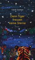 Denn Tiger fressen keine Sterne