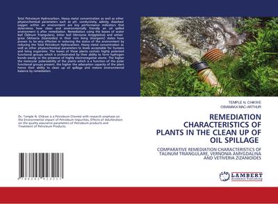 REMEDIATION CHARACTERISTICS OF PLANTS IN THE CLEAN UP OF OIL SPILLAGE