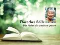 Dorothee Sölle - Die Vision des anderen spüren