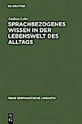Sprachbezogenes Wissen in der Lebenswelt des Alltags
