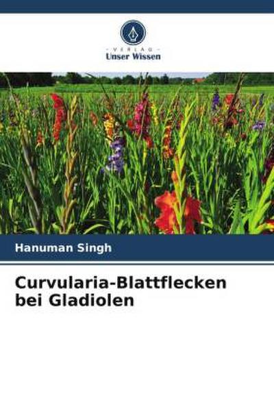 Curvularia-Blattflecken bei Gladiolen
