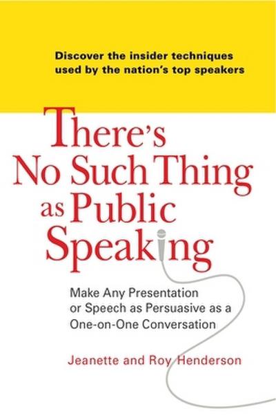 There’s No Such Thing as Public Speaking
