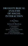 Dramaturgical Analysis of Social Interaction