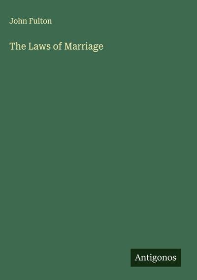 The Laws of Marriage