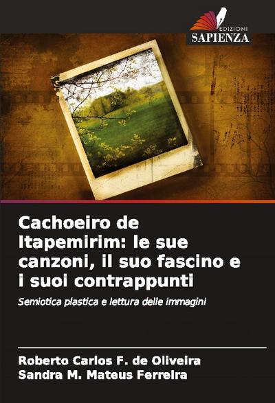 Cachoeiro de Itapemirim: le sue canzoni, il suo fascino e i suoi contrappunti