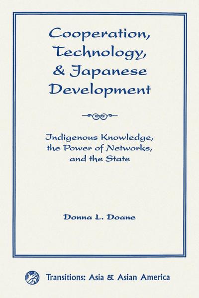 Cooperation, Technology, And Japanese Development