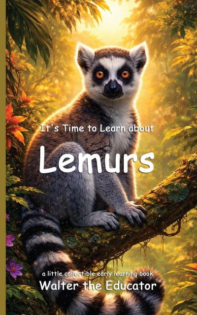 It’s Time to Learn about Lemurs