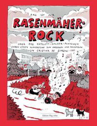Der Rasenmäher-Rock oder das Kotelett-Walzer Phänomen