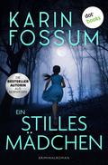 Ein stilles Mädchen von Karin Fossum | Ebook