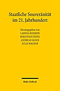 Staatliche Souveränität im 21. Jahrhundert: Zwischen nationaler Selbstbestimmung und globaler Verflechtung