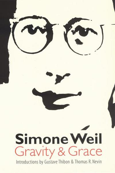 Gravity & Grace - Simone Weil