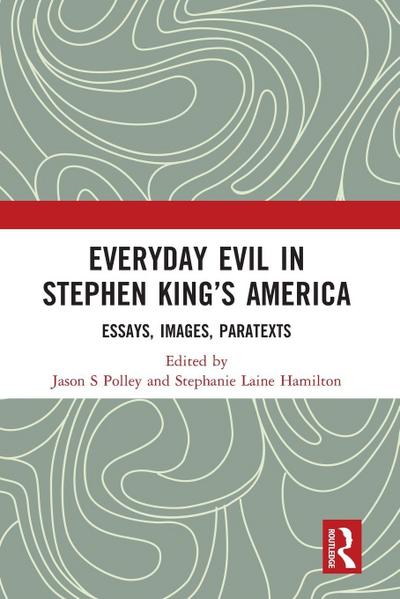 Everyday Evil in Stephen King’s America