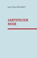 L’artificier noir