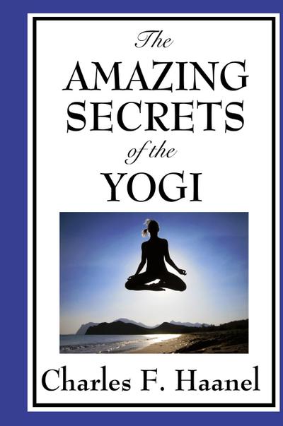 The Amazing Secrets of the Yogi
