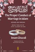 The Proper Conduct of Marriage in islam - Adab An Nikah