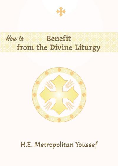 How to Benefit from the Divine Liturgy