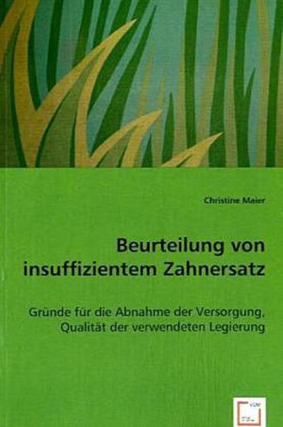 Beurteilung von insuffizientem Zahnersatz