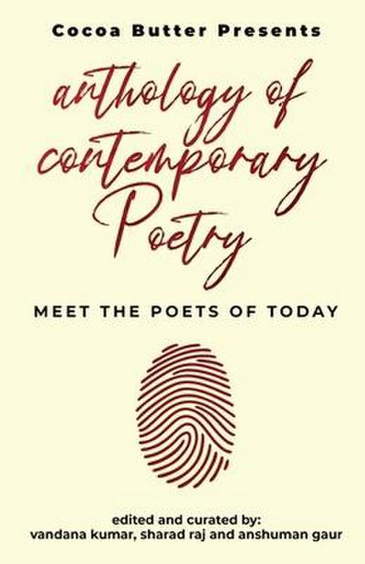 Anthology of Contemporary Poetry: Meet the Poets of Today