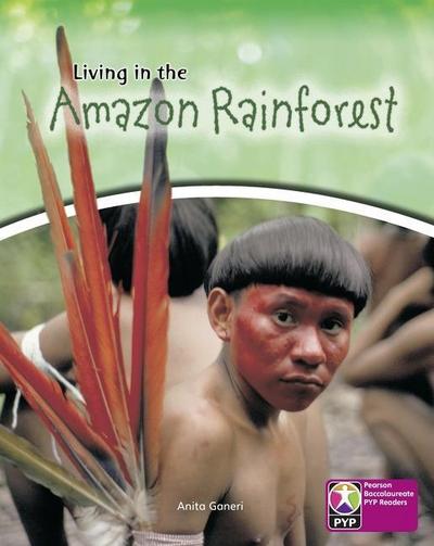 Primary Years Programme Level 8 Living in Amazon Rainforest