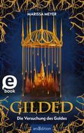 Gilded – Die Versuchung des Goldes