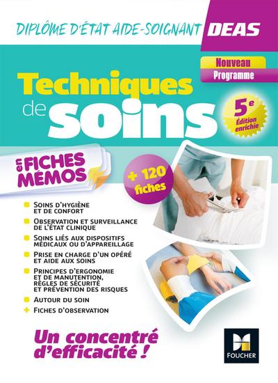 Techniques de soins en fiches mémos - DEAS Diplôme d’Etat Aide-Soignant - 2023-2024