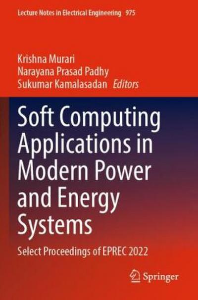 Soft Computing Applications in Modern Power and Energy Systems