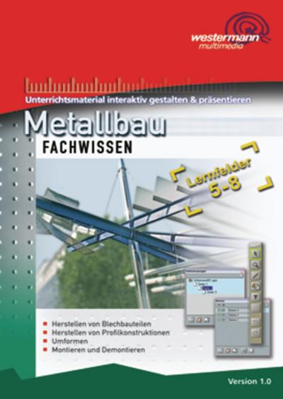 Metallbau Fachwissen, Lernfelder 5-8, CD-ROM