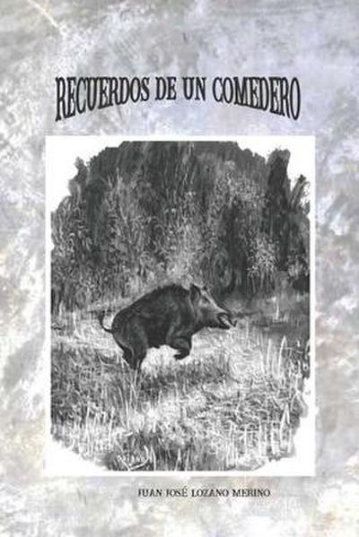 Recuerdos de Un Comedero