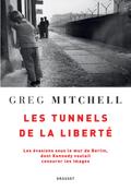 Les tunnels de la liberté