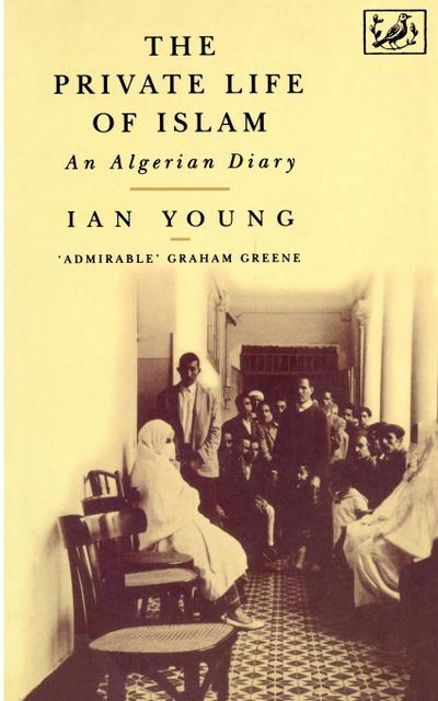 The Private Life Of Islam