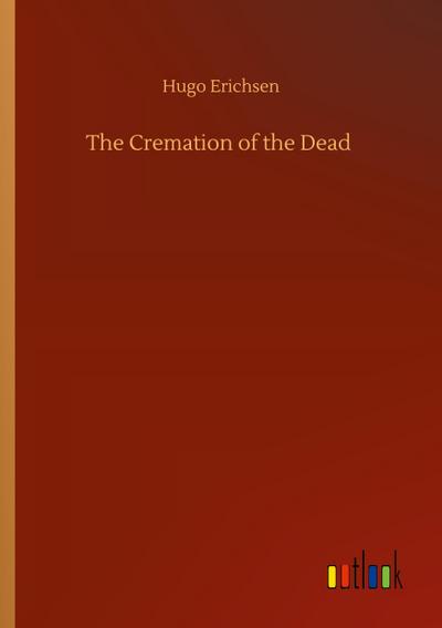The Cremation of the Dead
