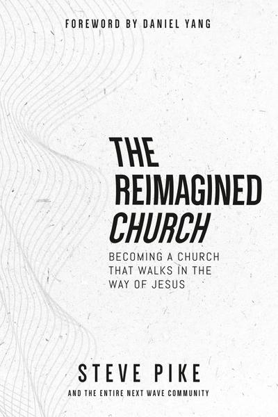 The Reimagined Church