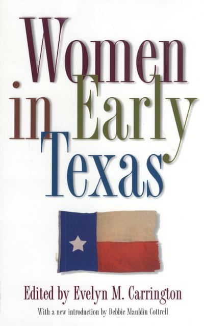 Women in Early Texas: Volume 13