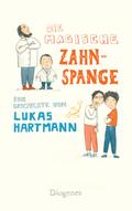 Die magische Zahnspange