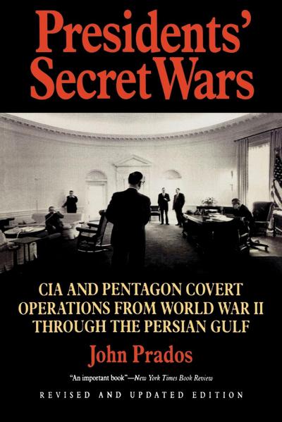 Presidents’ Secret Wars