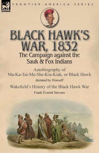 Black Hawk’s War, 1832