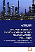LINKAGES BETWEEN ECONOMIC GROWTH AND ENVIRONMENTAL POLLUTION