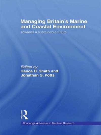 Managing Britain’s Marine and Coastal Environment