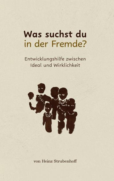 Was suchst du in der Fremde?