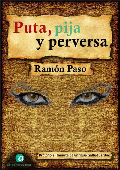Puta, pija y perversa