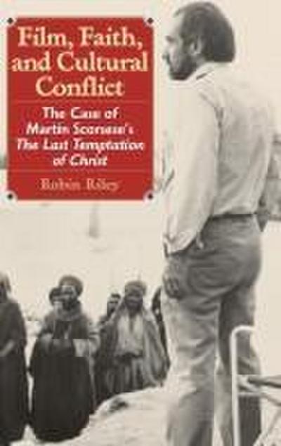 Film, Faith, and Cultural Conflict